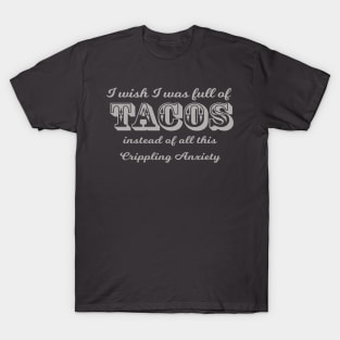 Full of Tacos T-Shirt